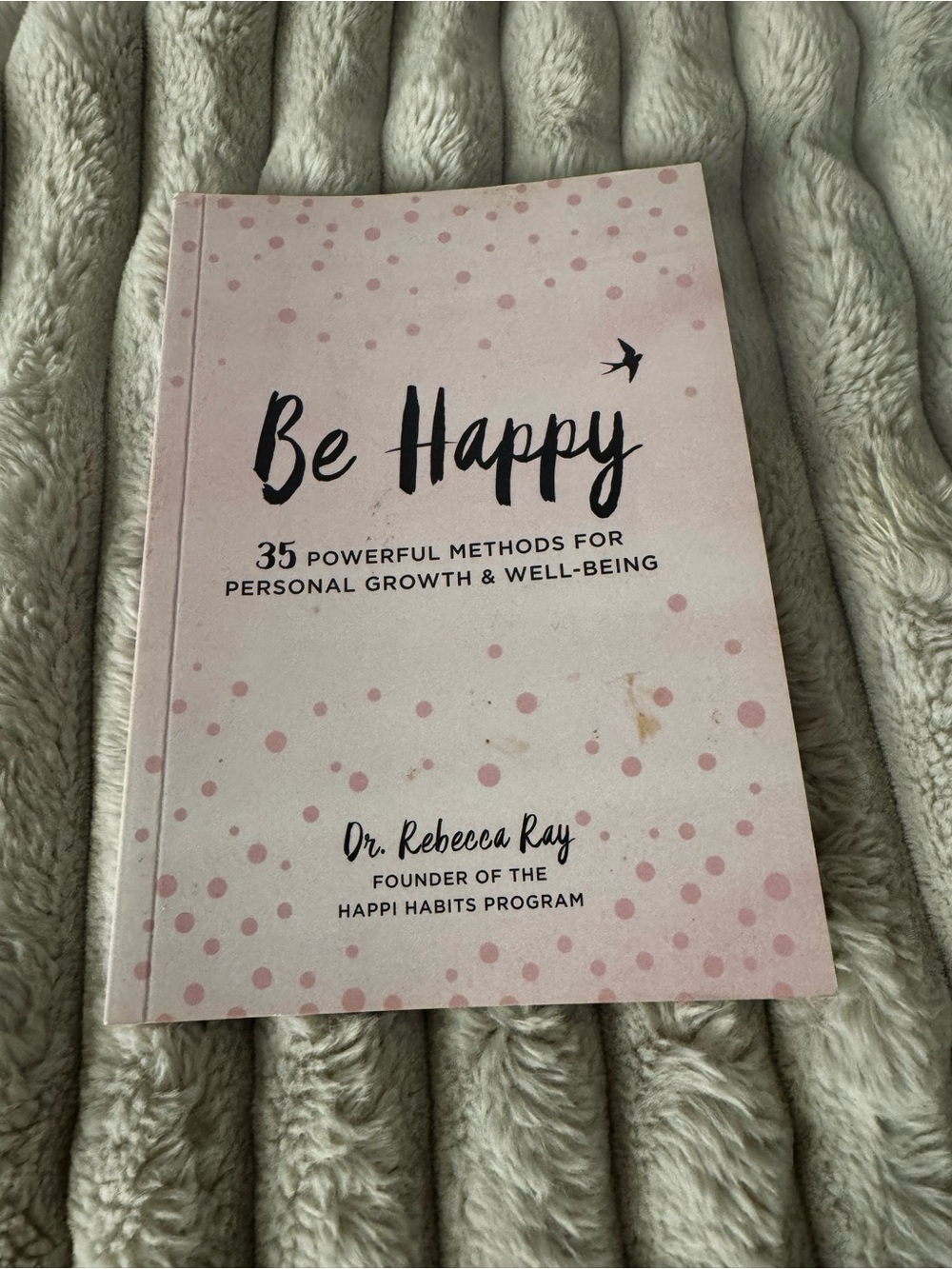 Be Happy by — Pink Wellness Guide